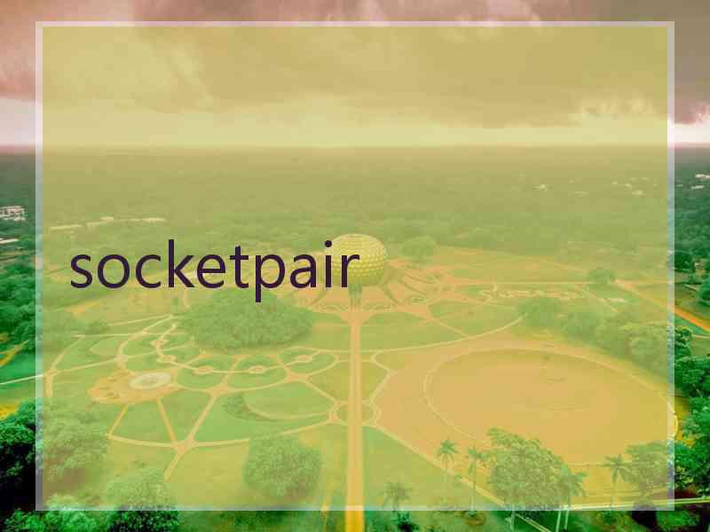 socketpair socketpair