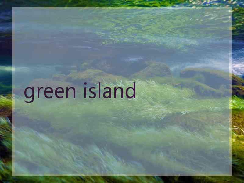 green island green island