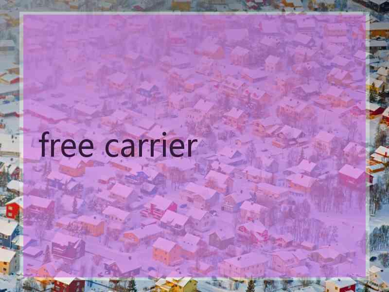 free carrier