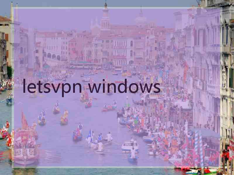 letsvpn windows