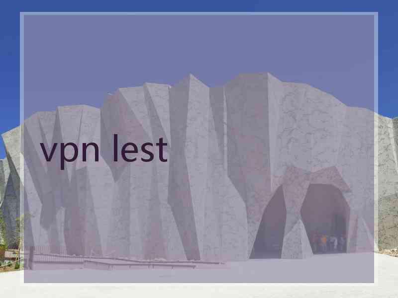 vpn lest