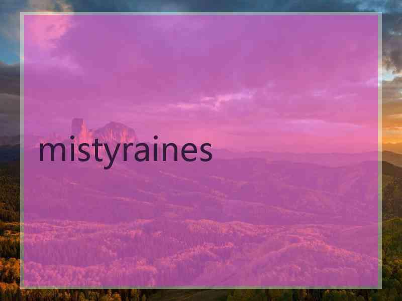 mistyraines