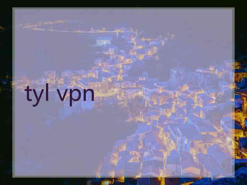 tyl vpn