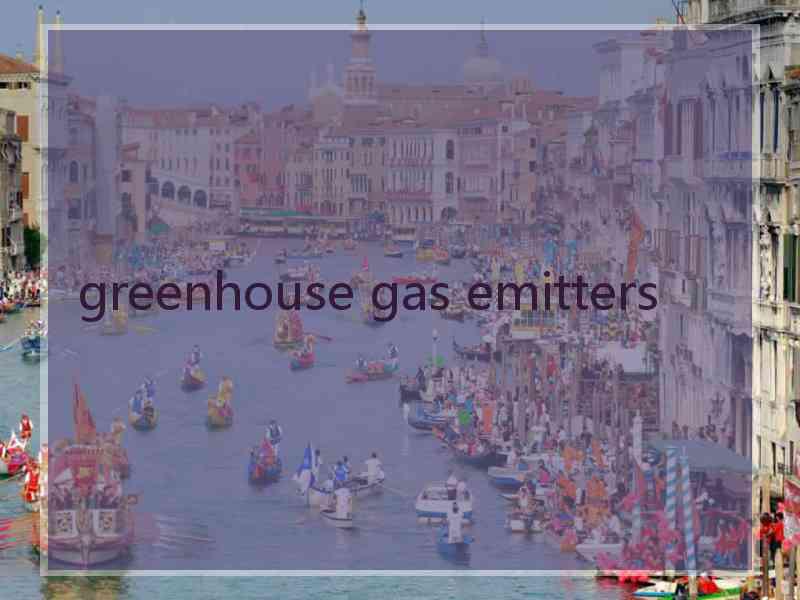 greenhouse gas emitters