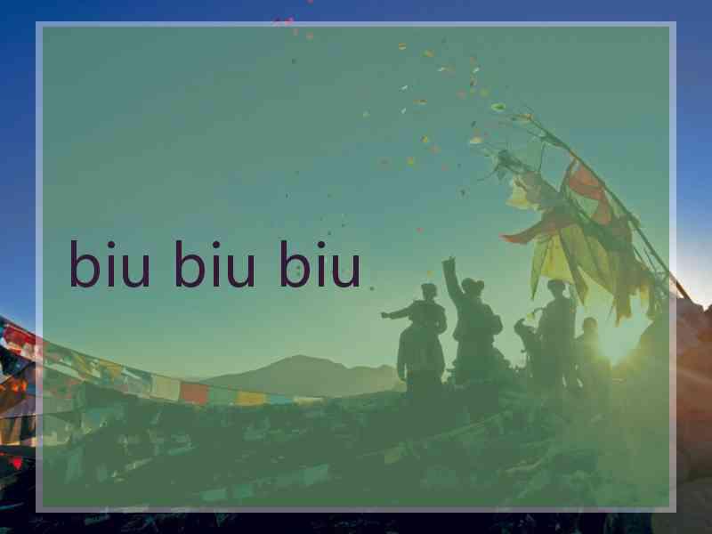 biu biu biu