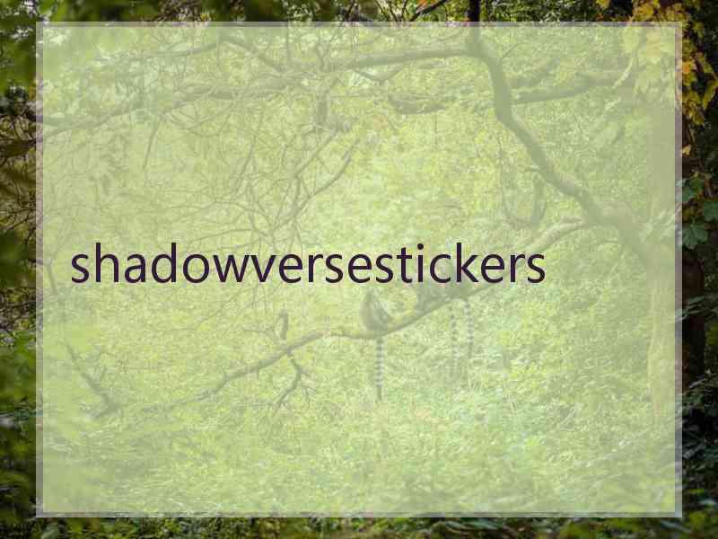 shadowversestickers
