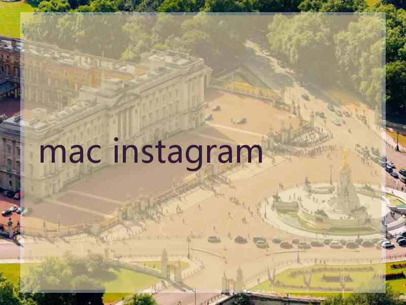 mac instagram