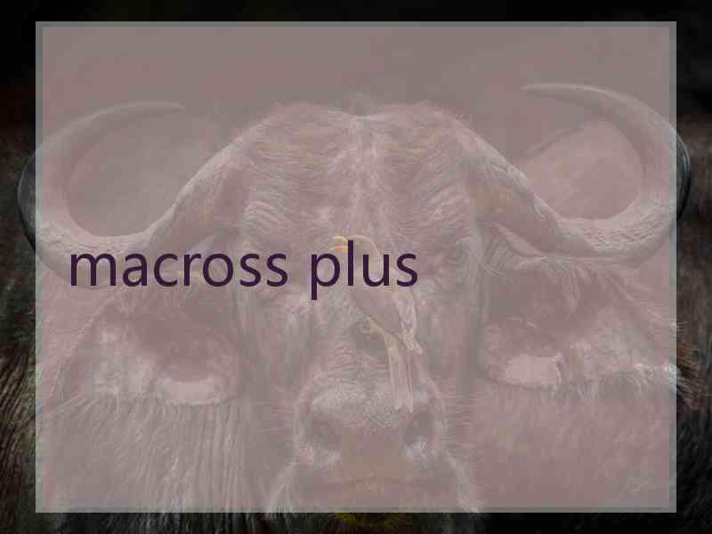 macross plus