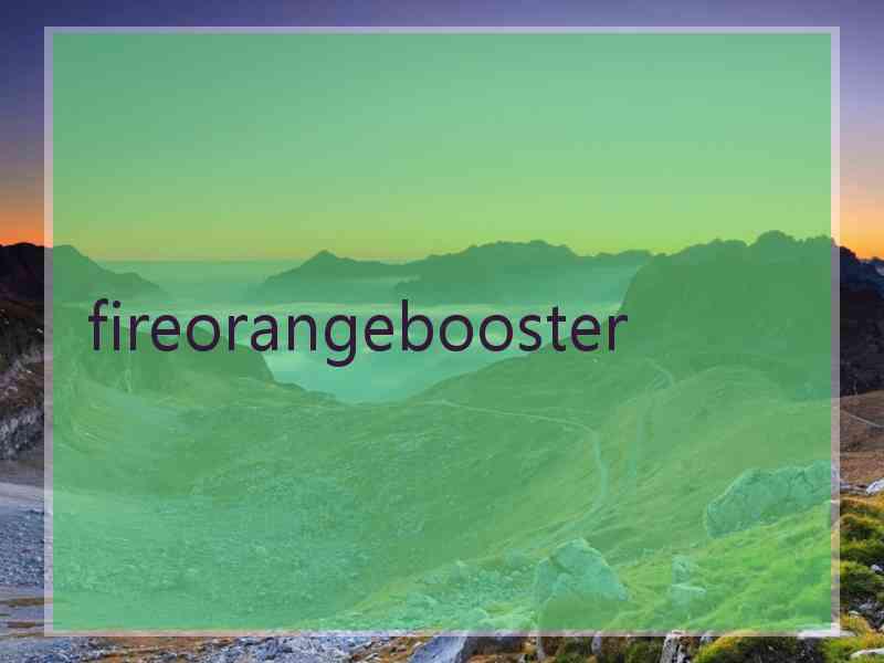 fireorangebooster