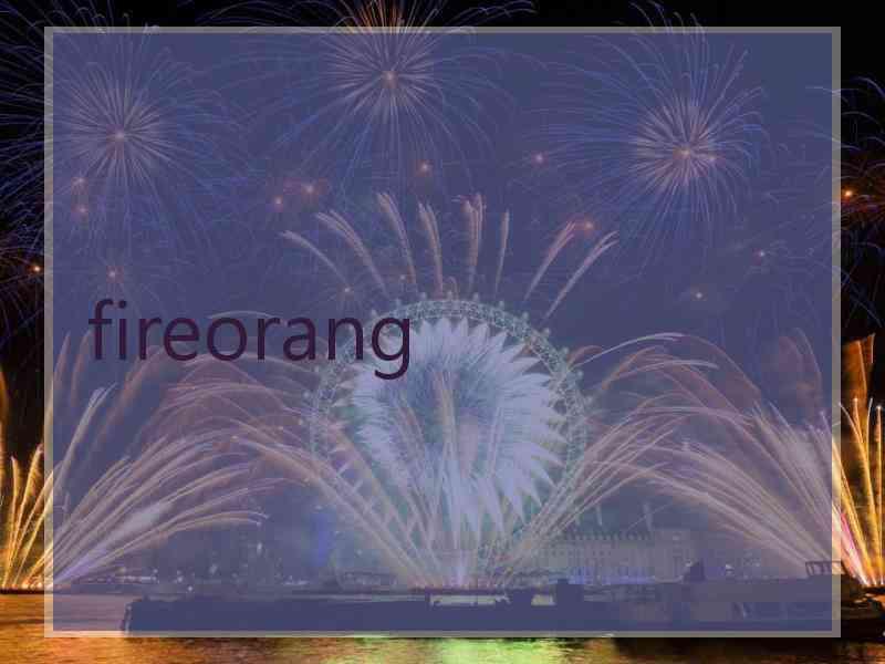 fireorang