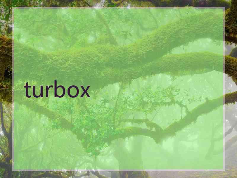 turbox